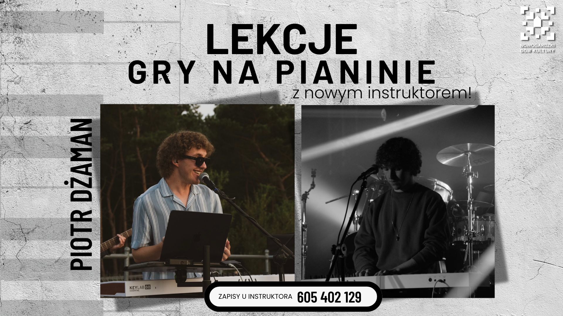 LEKCJE GRY na INSTRUMENTACH KLAWISZOWYCH z PIOTREM DŻAMANEM